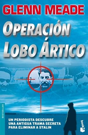 OPERACIÓN LOBO ÁRTICO | 9788408075219 | GLENN MEADE