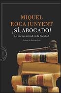 ¡SÍ, ABOGADO! | 9788484329244 | MIQUEL ROCA