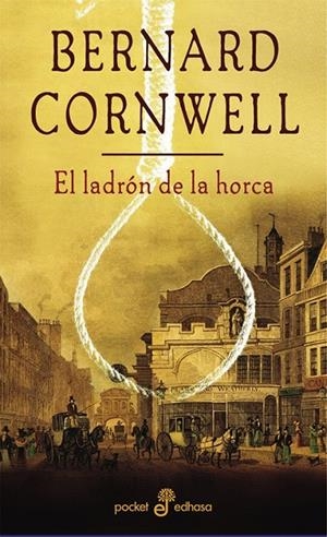 EL LADRÓN DE LA HORCA (BOLSILLO) | 9788435017473 | CORNWELL, BERNARD