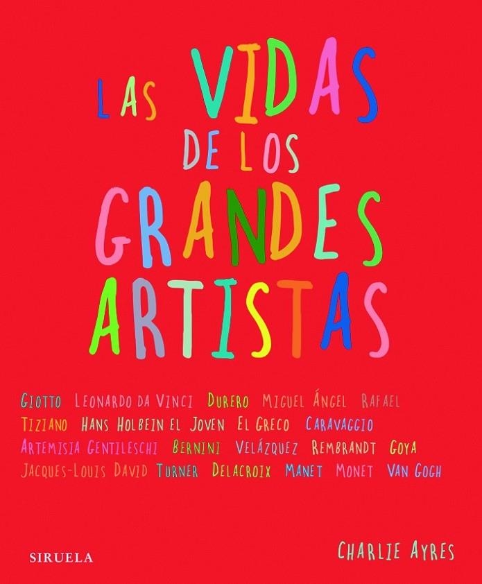 LAS VIDAS DE LOS GRANDES ARTISTAS | 9788498412352 | AYRES, CHARLIE