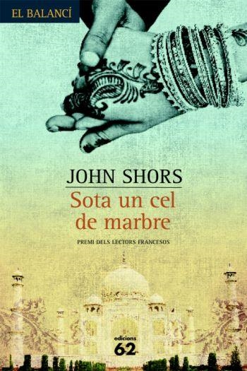 SOTA UN CEL DE MARBRE | 9788429760767 | JOHN SHORS