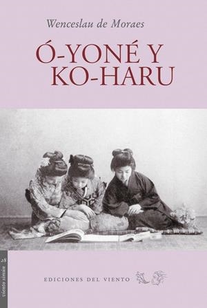 Ó-YONÉ Y KO-HARU | 9788493555191 | MORAES, WENCESLAU DE
