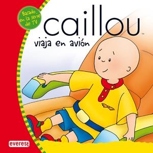 CAILLOU VIAJA EN AVIÓN | 9788444140346