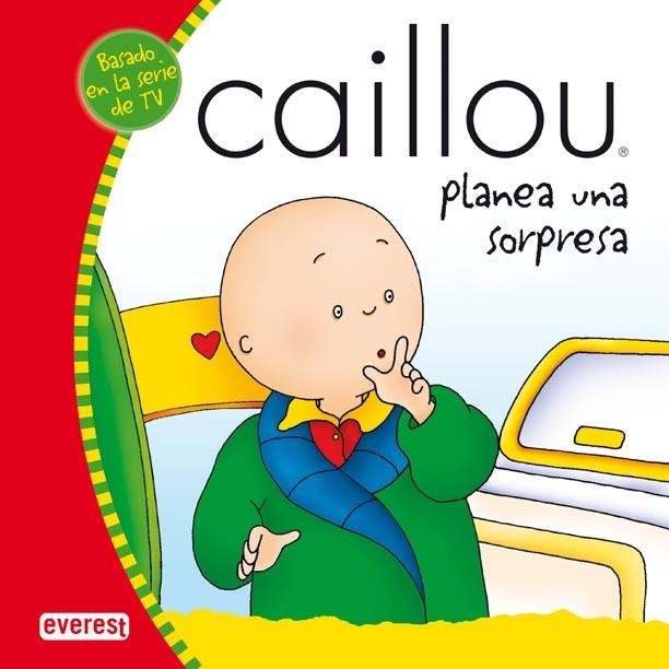 CAILLOU PLANEA UNA SORPRESA | 9788424196295 | JOCELINE SANSCHAGRIN