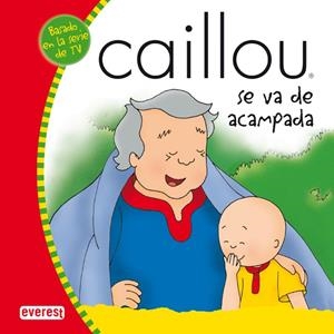 CAILLOU SE VA DE ACAMPADA | 9788424196363 | ROGER HARVEY