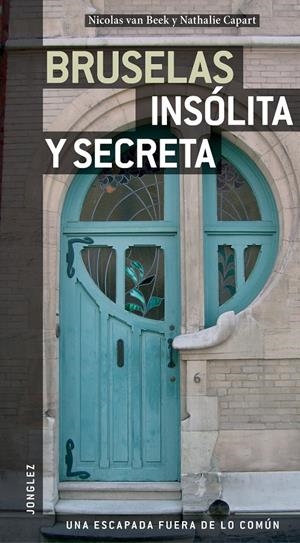 BRUSELAS INSÓLITA Y SECRETA | 9782915807431 | VAN BEEK, NICOLAS