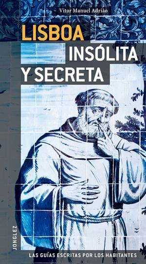 LISBOA INSÓLITA Y SECRETA | 9782915807714 | VARIOS AUTORES