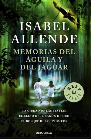MEMORIAS DEL ÁGUILA Y DEL JAGUAR | 9788499083049 | ALLENDE,ISABEL