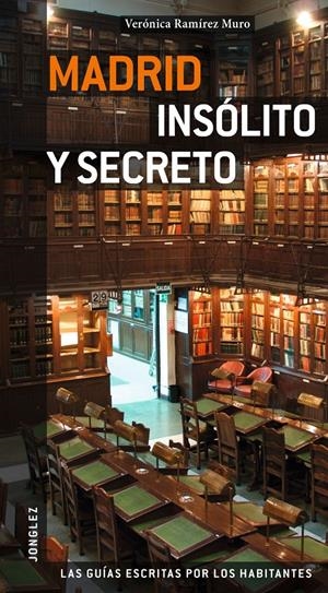 GUÍA JONGLEZ MADRID INSÓLITA Y SECRETA | 9782915807707 | VARIOS AUTORES