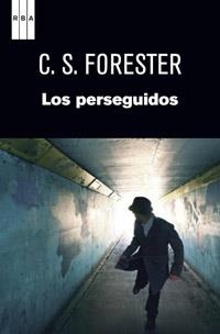 LOS PERSEGUIDOS | 9788490063354 | FORESTER , C.S.