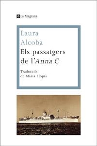 ELS PASSATGERS DE L'ANNA C. | 9788482645742 | ALCOBA , LAURA