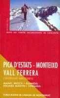 PICA D?ESTATS ? MONTEIXO ? VALL FERRERA. EXCURSIONS AMB ESQUÍS | 9788478268139 | BROCH I GUIMERÀ, MANEL/MARTÍN I VERGARA, EDUARD