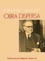 OBRA DISPERSA | 9788484150459 | RUBIÓ I BALAGUER, JORDI
