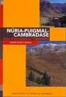 NÚRIA - PUIGMAL - CAMBRADASE. GUIA D'EXCURSIONS I TRAVESSIES | 9788484151098 | NUET I BADIA, JOSEP