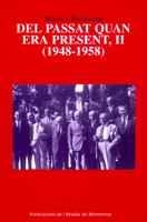 DEL PASSAT QUAN ERA PRESENT, II (1948-1958) | 9788484156390 | SERRAHIMA I BOFILL, MAURICI