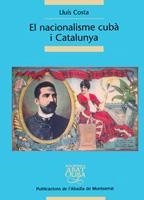 EL NACIONALISME CUBÀ I CATALUNYA | 9788484158233 | COSTA, LLUÍS