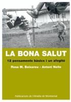 LA BONA SALUT | 9788484159209 | BOIXAREU, ROSA M./NELLO, ANTONI