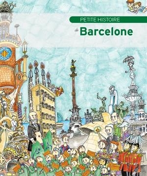 PETITE HISTOIRE DE BARCELONE | 9788499791609 | PIQUER, EVA
