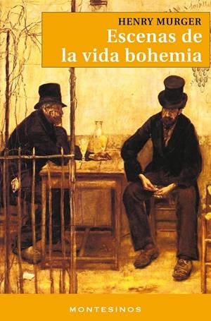 ESCENAS DE LA VIDA BOHEMIA | 9788495580078 | MURGER HENRY