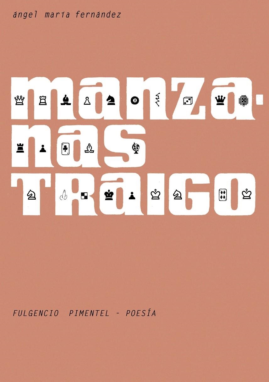 MANZANAS TRAIGO | 9788493977207 | FERNÁNDEZ PASCUAL, ÁNGEL MARÍA