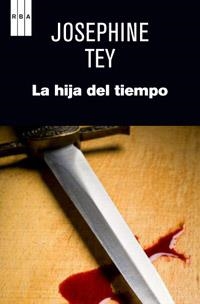 LA HIJA DEL TIEMPO | 9788490063330 | TEY , JOSEPHINE