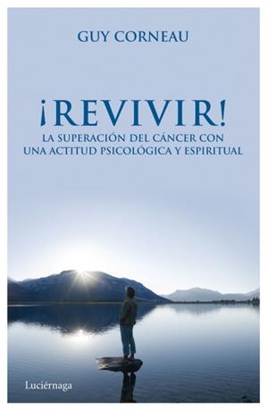¡REVIVIR! | 9788492545681 | GUY CORNEAU
