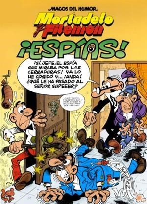 MORTADELO Y FILEMON ESPIAS | 9788466651172