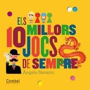ELS 10 MILLORS JOCS DE SEMPRE | 9788498257786 | NAVARRO SIMON, ÀNGELS