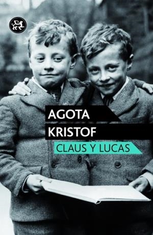 CLAUS Y LUCAS | 9788415325598 | AGOTA KRISTOF
