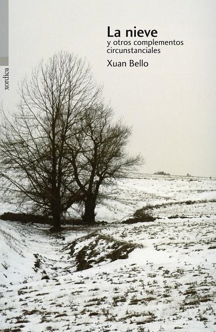 LA NIEVE Y OTROS COMPLEMENTOS CIRCUNSTANCIALES | 9788496457768 | BELLO, XUAN