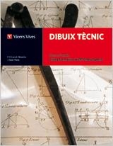 DIBUIX TECNIC. CICLES FORMATIUS FP G.SUP | 9788468200088 | LACORT REVERTE, XAVIER/SALA PLANA, JOAN