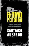 EL RITMO PERDIDO | 9788499421568 | SANTIAGO AUSERÓN