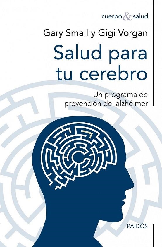 SALUD PARA TU CEREBRO | 9788449327667 | GARY SMALL/GIGI VORGAN