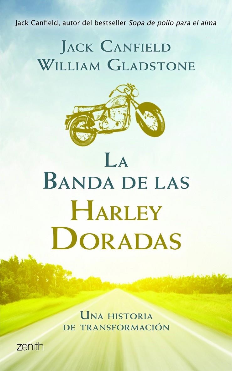 LA BANDA DE LAS HARLEY DORADAS | 9788408008392 | JACK CANFIELD/WILLIAM GLADSTONE