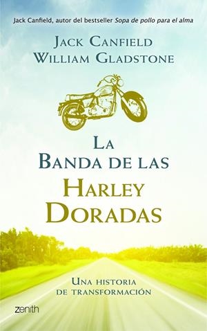 LA BANDA DE LAS HARLEY DORADAS | 9788408008392 | JACK CANFIELD/WILLIAM GLADSTONE