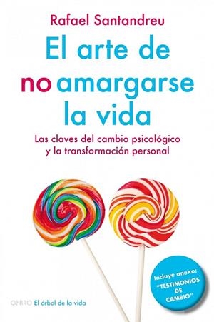 EL ARTE DE NO AMARGARSE LA VIDA | 9788497546362 | RAFAEL SANTANDREU LORITE