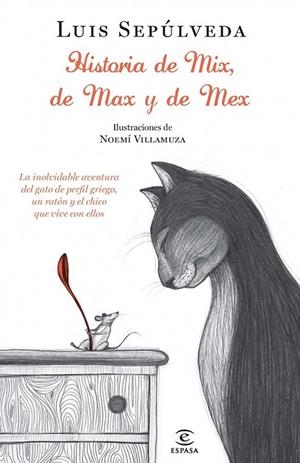 HISTORIAS DE MIX, DE MAX, Y DE MEX | 9788467012996 | LUIS SEPÚLVEDA
