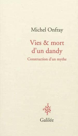 VIES ET MORT D'UN DANDY | 9782718608716 | MICHEL ONFRAY