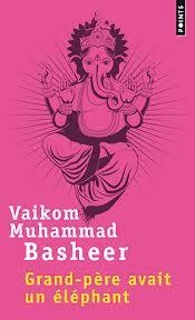 GRAND-PÈRE AVAIT UN ÉLÉPHANT | 9782757830987 | VAIKOM MUHAMMAD BASHEER