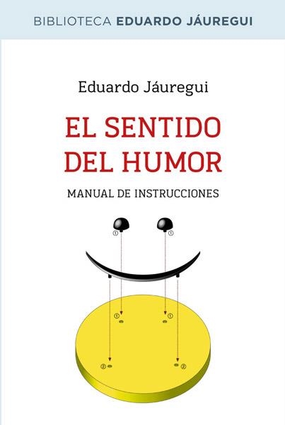 EL SENTIDO DEL HUMOR | 9788490064597 | JAUREGUI EDUARDO