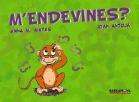 M ' ENDEVINES? | 9788448923723 | ANTOJA, JOAN/MATAS, ANNA M.
