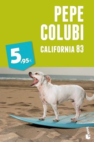 CALIFORNIA 83 | 9788467018738 | PEPE COLUBI