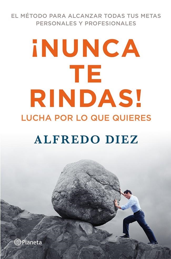 ¡NUNCA TE RINDAS! | 9788408009559 | ALFREDO DIEZ