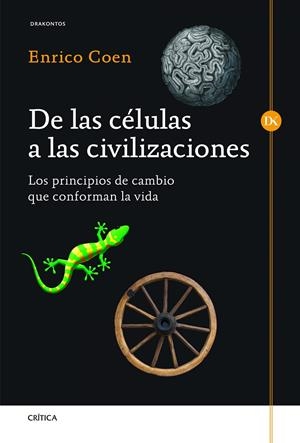 DE LAS CÉLULAS A LAS CIVILIZACIONES | 9788498924954 | ENRICO COEN