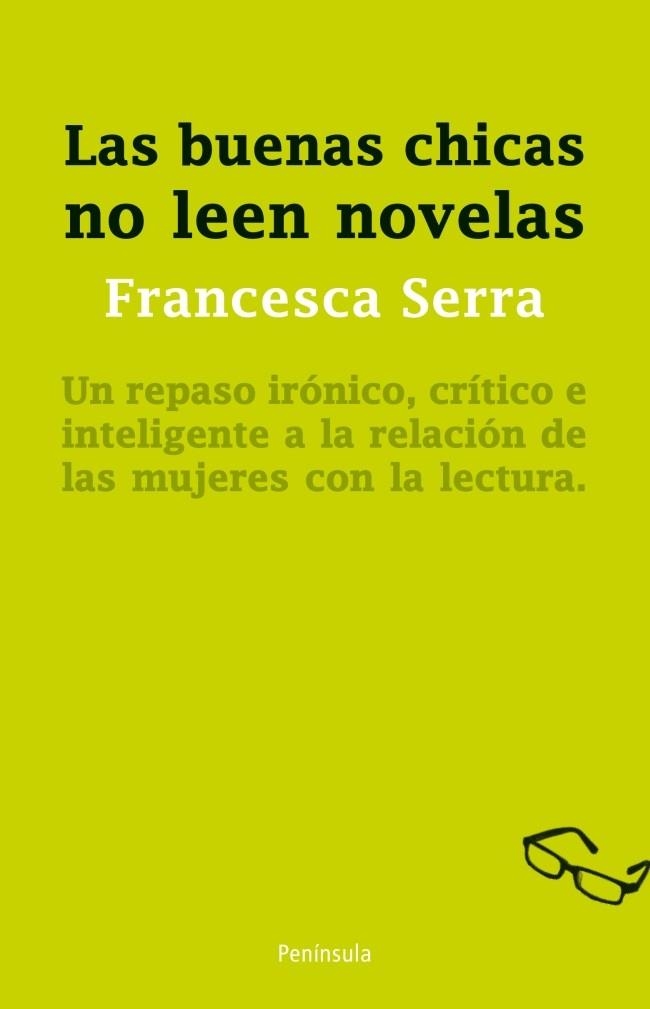 LAS BUENAS CHICAS NO LEEN NOVELAS | 9788499421919 | FRANCESCA SERRA