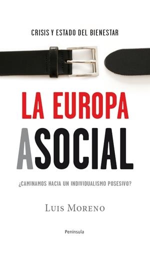 LA EUROPA ASOCIAL | 9788499421698 | LUIS MORENO