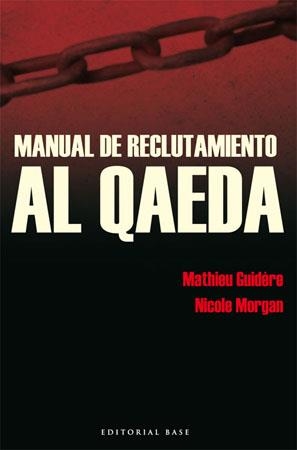 MANUAL DE RECRUTAMIENTO DE AL QAEDA | 9788485031900 | GUIDÈRE, MATHIEU/MORGAN, NICOLE