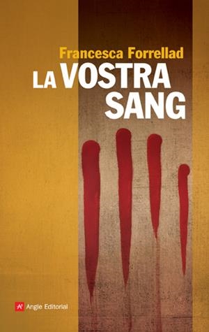 LA VOSTRA SANG | 9788496970878 | FORRELLAD MIQUEL, FRANCESCA