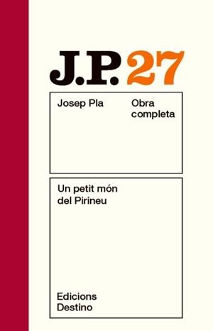 UN PETIT MÓN DEL PIRINEU | 9788497101677 | JOSEP PLA