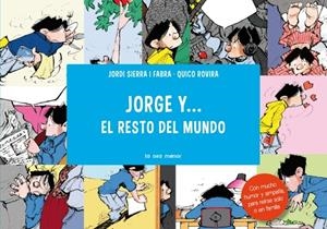 JORGE Y...EL RESTO DEL MUNDO | 9788492766857